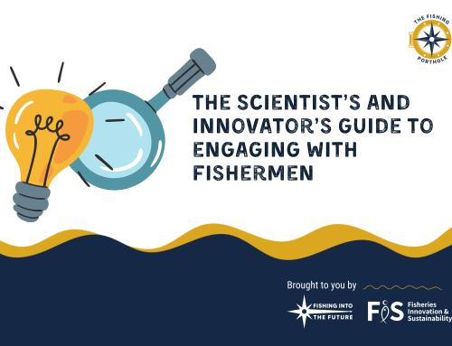 The Scientist’s & Innovator’s Guide to Engaging with Fishermen